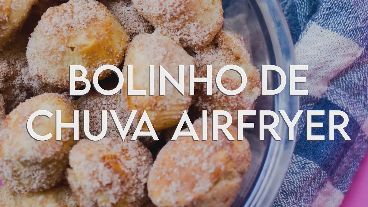 Bolinho de Chuva na Airfryer