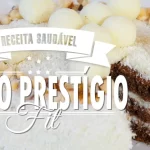 Bolo Prestígio Fit Simples de Fazer