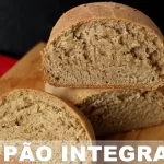 Pão Integral Caseiro