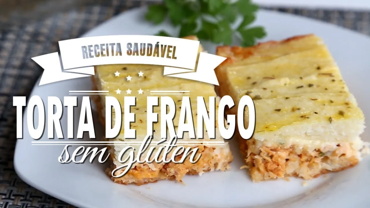 Torta de Frango sem Glúten Torta de Frango sem Glúten