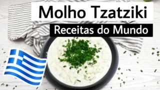 Molho Tzatziki: Receita Simples e Fácil