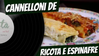 Canelones de Ricota e Espinafre: Receita Deliciosa e Fácil de Fazer