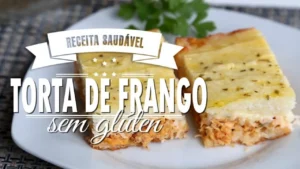 Torta de Frango sem Glúten: Receita Fácil Passo a Passo