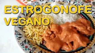 Estrogonofe Vegano: Receita Tradicional Passo a Passo