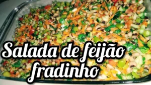 Salada de Feijão Fradinho: Receita Fácil Passo a Passo